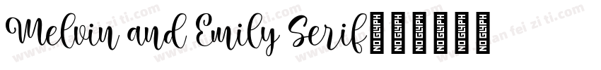 Melvin and Emily Serif字体转换